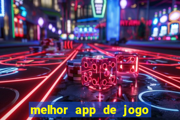 melhor app de jogo para ganhar dinheiro